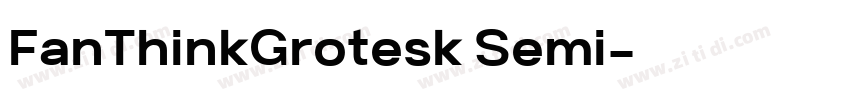 FanThinkGrotesk Semi字体转换